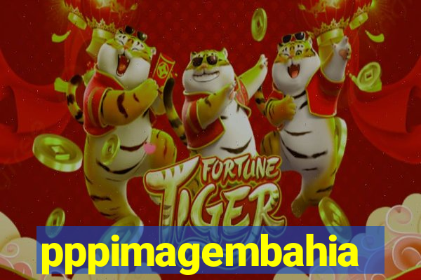 pppimagembahia