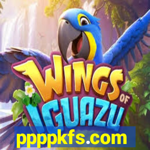 ppppkfs.com