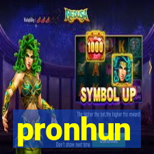 pronhun