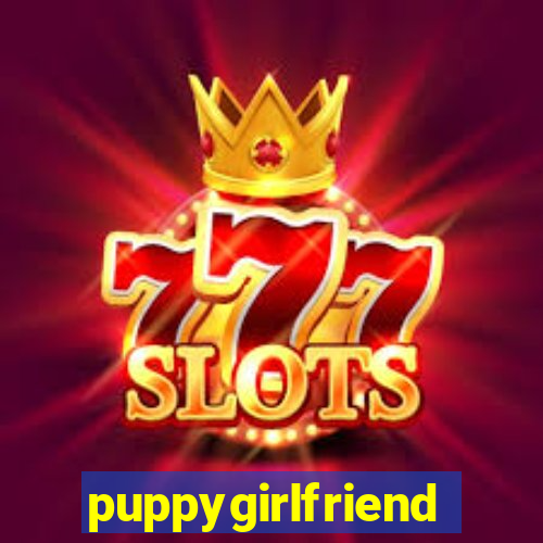puppygirlfriend