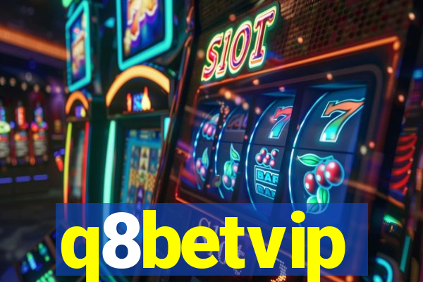 q8betvip
