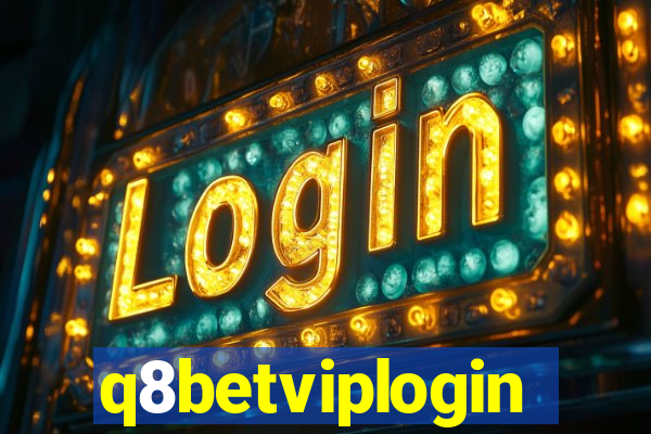 q8betviplogin