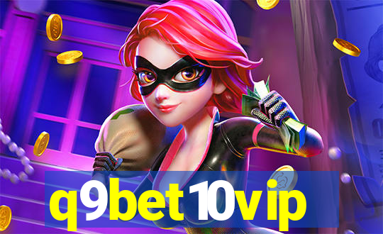 q9bet10vip