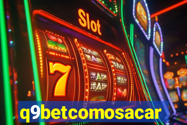 q9betcomosacar