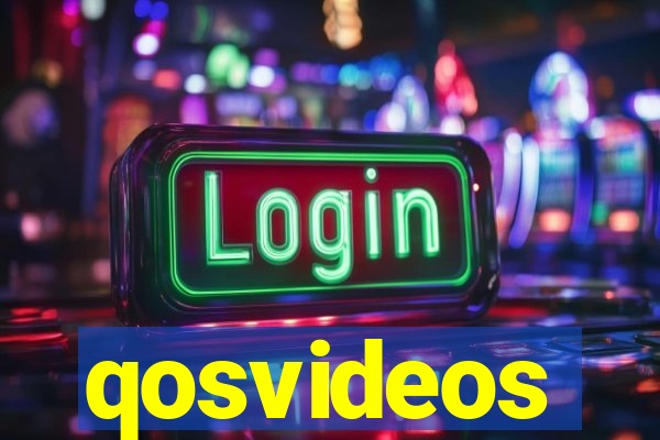 qosvideos