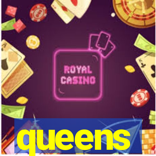queens
