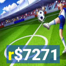 r$7271