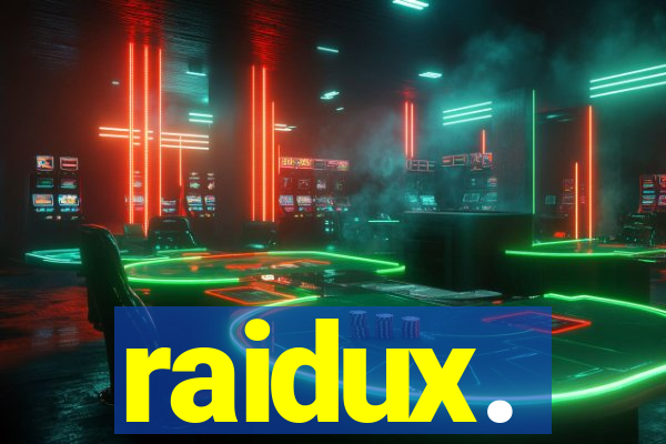 raidux.