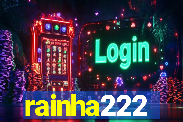 rainha222