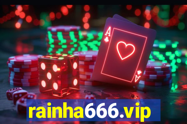 rainha666.vip