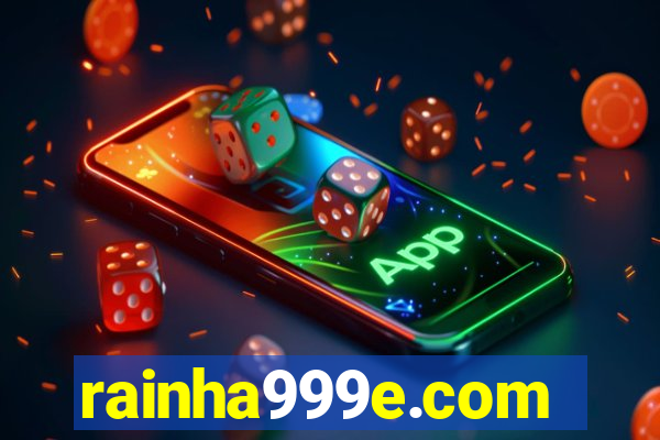 rainha999e.com