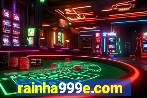 rainha999e.com