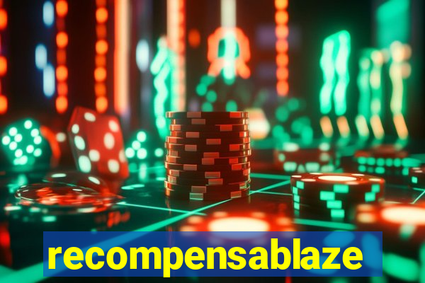 recompensablaze