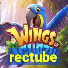 rectube