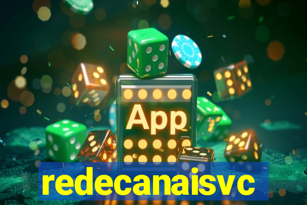 redecanaisvc