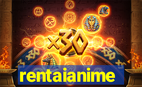 rentaianime