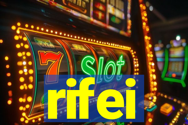 rifei