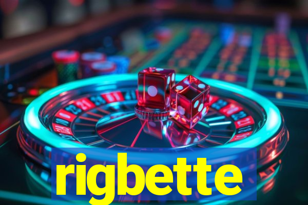 rigbette
