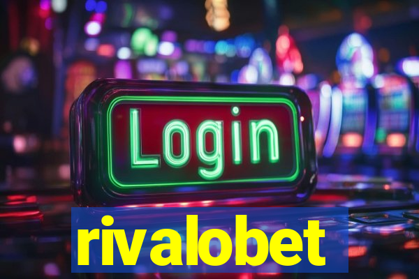 rivalobet