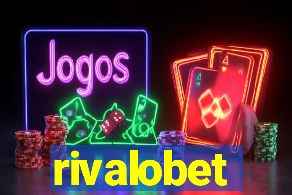 rivalobet