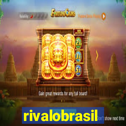 rivalobrasil