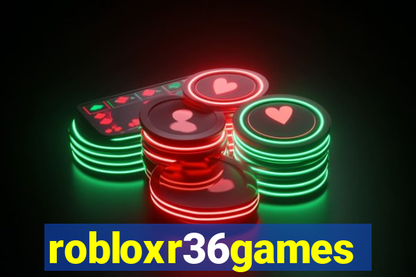 robloxr36games