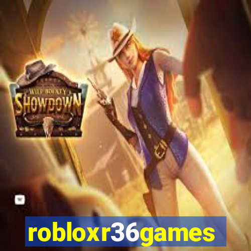 robloxr36games