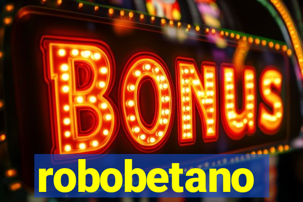 robobetano