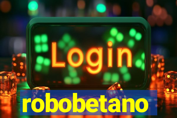 robobetano