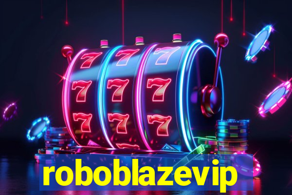 roboblazevip