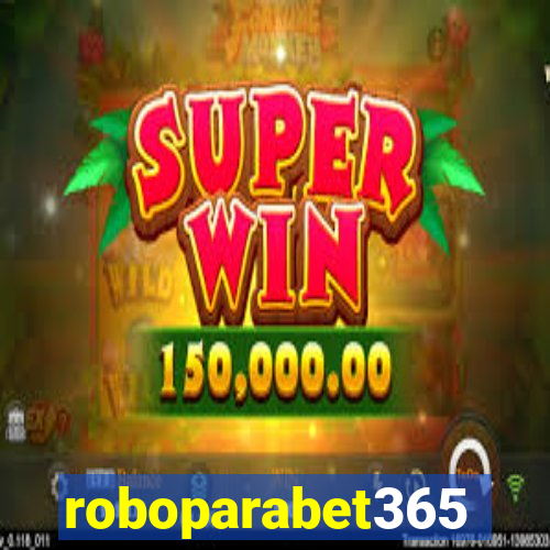roboparabet365