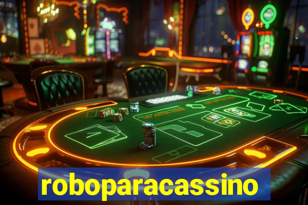 roboparacassino