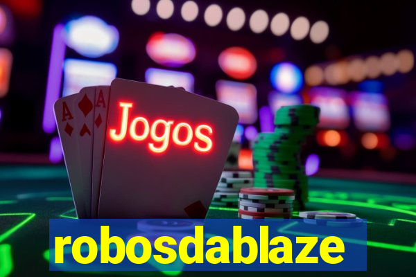 robosdablaze
