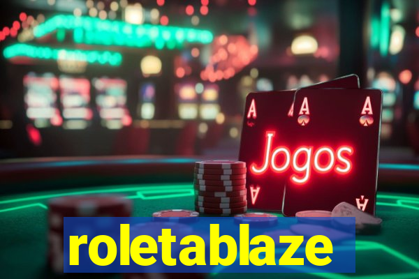 roletablaze