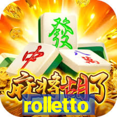 rolletto