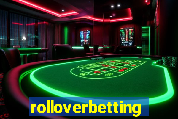 rolloverbetting