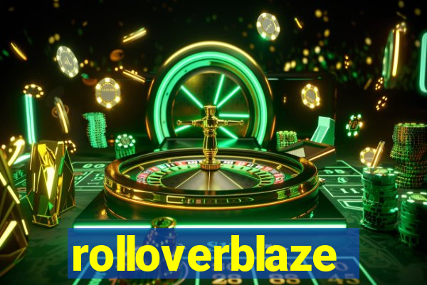 rolloverblaze