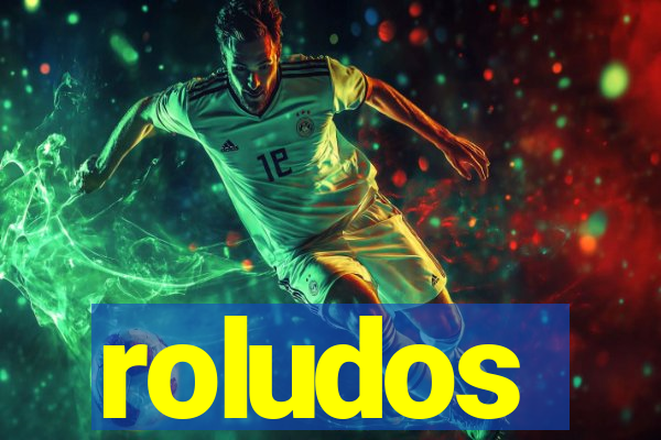 roludos