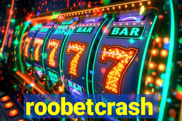 roobetcrash