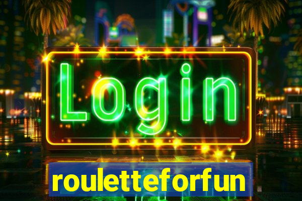 rouletteforfun