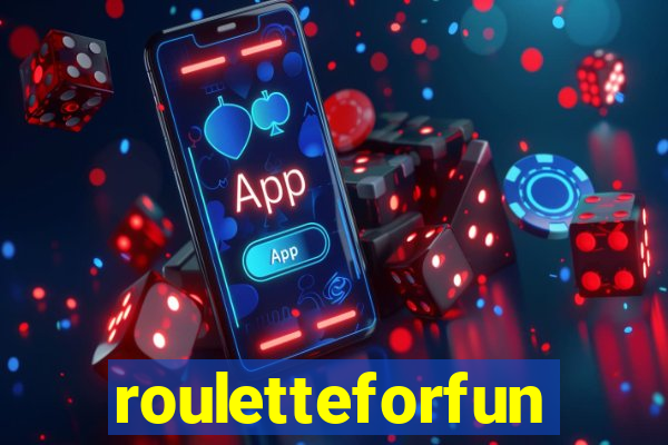 rouletteforfun