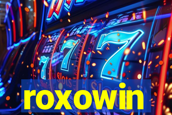 roxowin