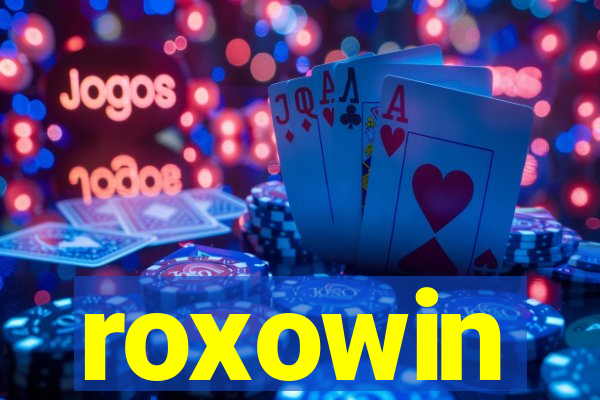 roxowin