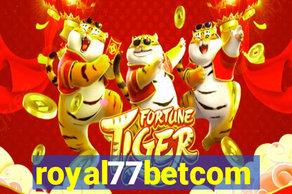 royal77betcom