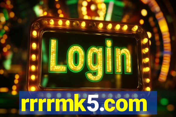 rrrrmk5.com