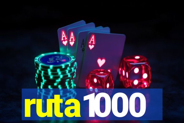 ruta1000