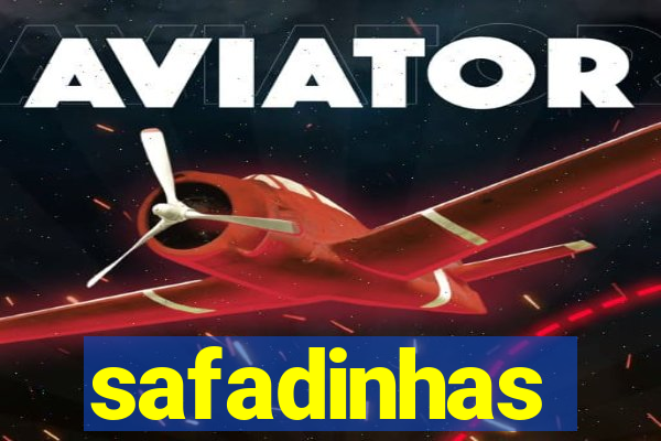 safadinhas