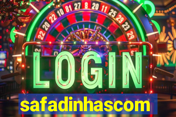 safadinhascom