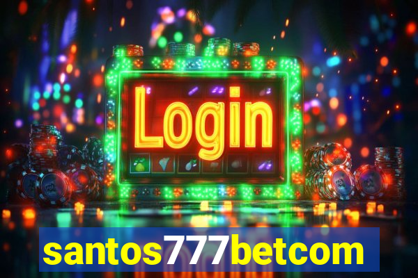 santos777betcom
