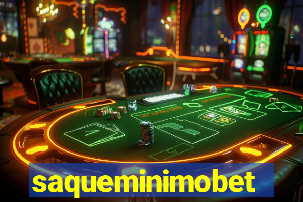saqueminimobet